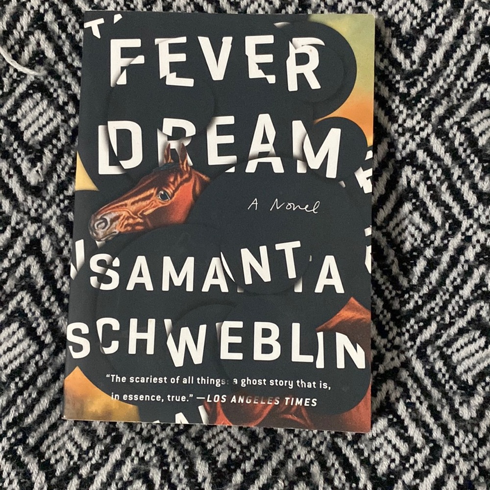 FEVER DREAM: A NOVEL